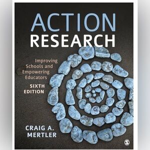 Action Research 6th Edition by Craig A. Mertler